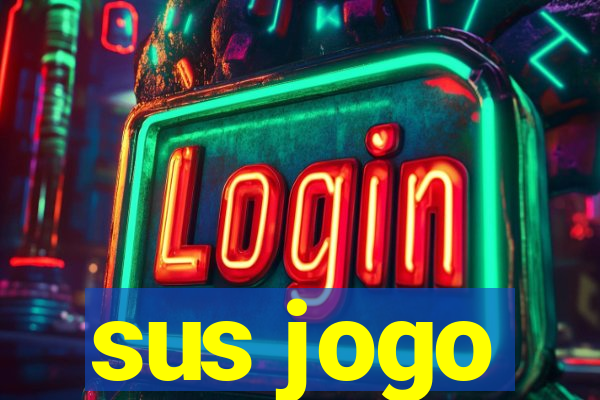 sus jogo